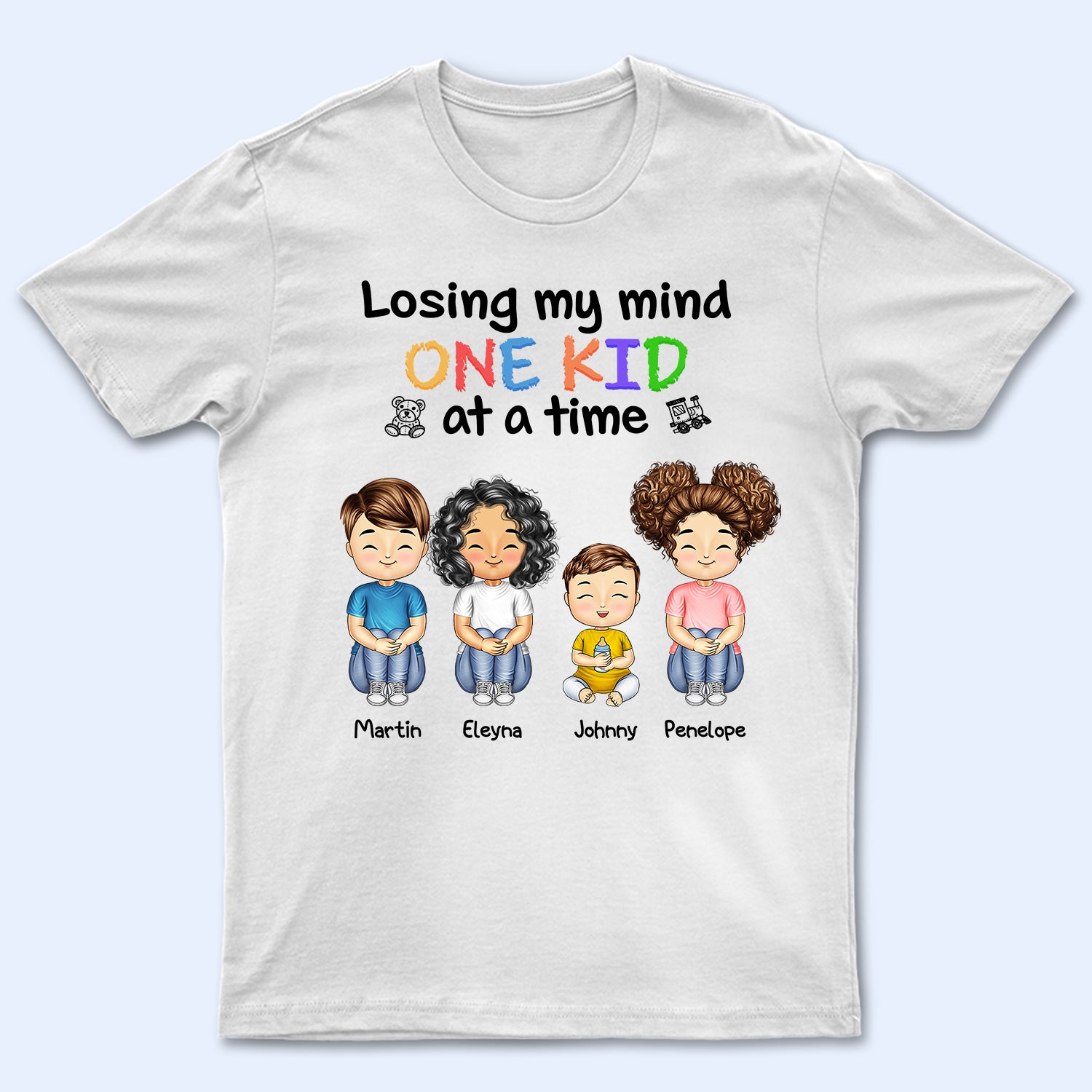 Losing My Mind One Kid At A Time - Gift For Mother, Father, Grandma, Grandpa - Personalized Custom T Shirt