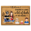 There's Like A Lot Of Kids In Here - Home Decor Gift For Husband, Wife, Couple, Pet Lovers - Personalized Custom Doormat
