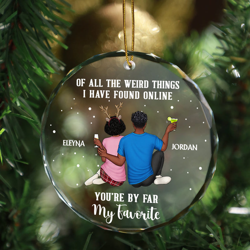 De toutes les choses étranges - Cadeau de Noël pour couples, mari, femme - Décoration en verre ronde personnalisée