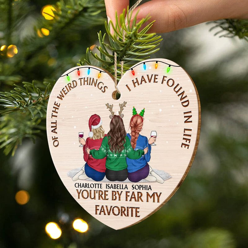 De toutes les choses étranges - Cadeau de Noël pour les meilleurs amis - Décoration en bois personnalisée