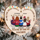 De toutes les choses étranges - Cadeau de Noël pour les meilleurs amis - Décoration en bois personnalisée