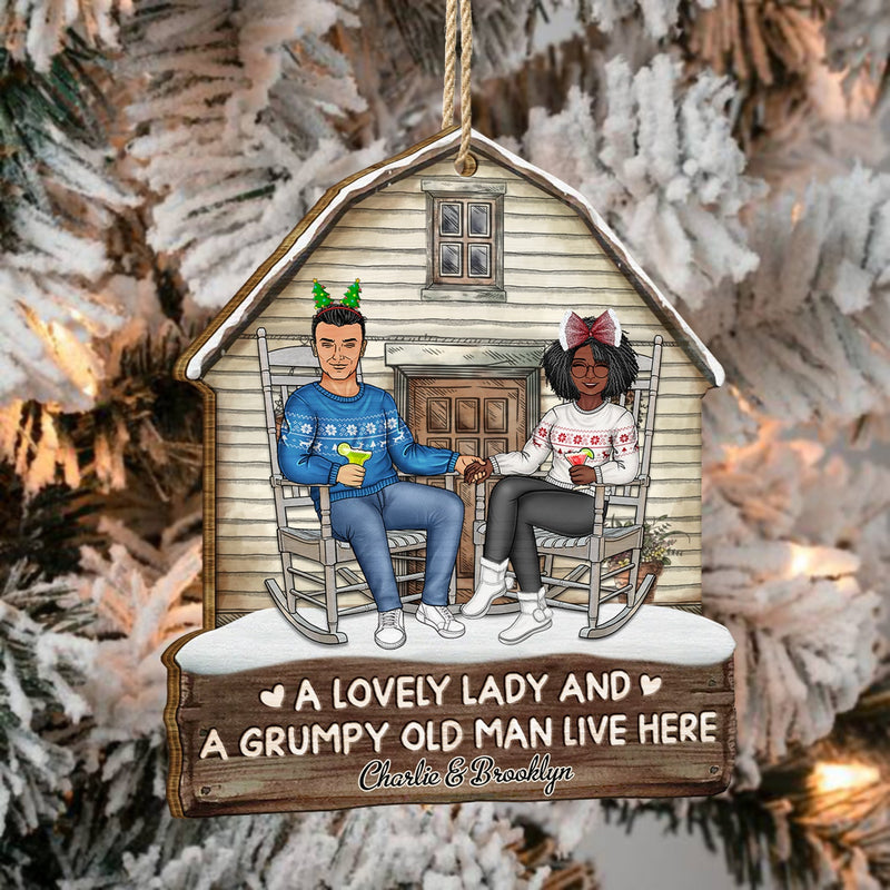 A Lovely Lady And A Grumpy Old Man Live Here - Christmas Gift For Couples - Personalized Custom Shaped Wooden Ornament