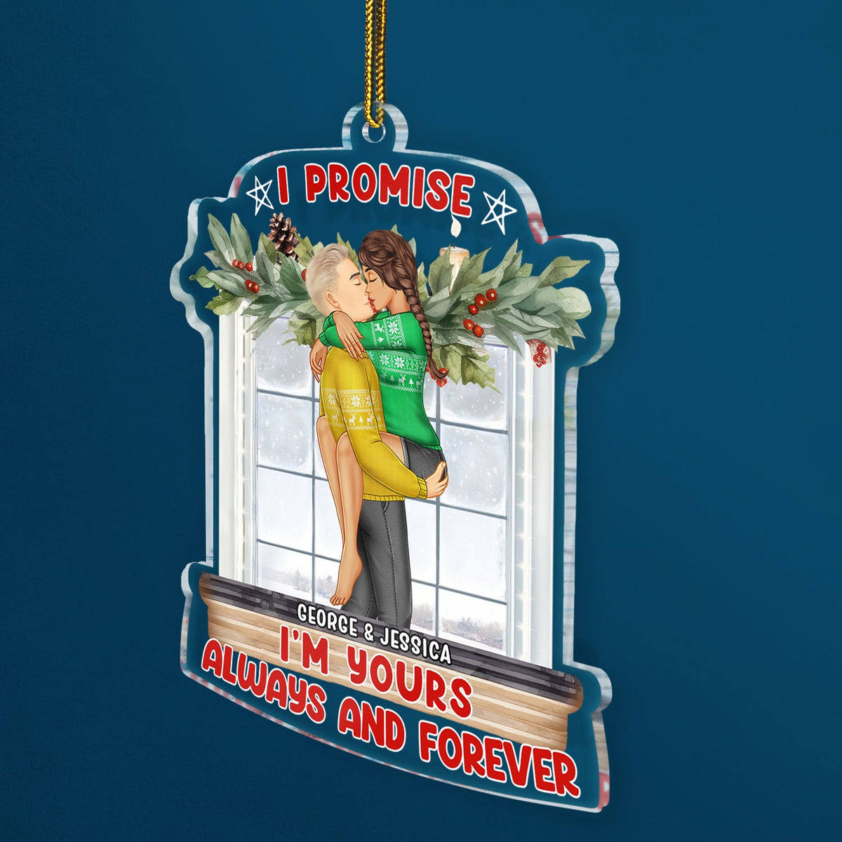 I Promise I'm Yours Always And Forever - Christmas Gift For Couples - Personalized Custom Shaped Acrylic Ornament