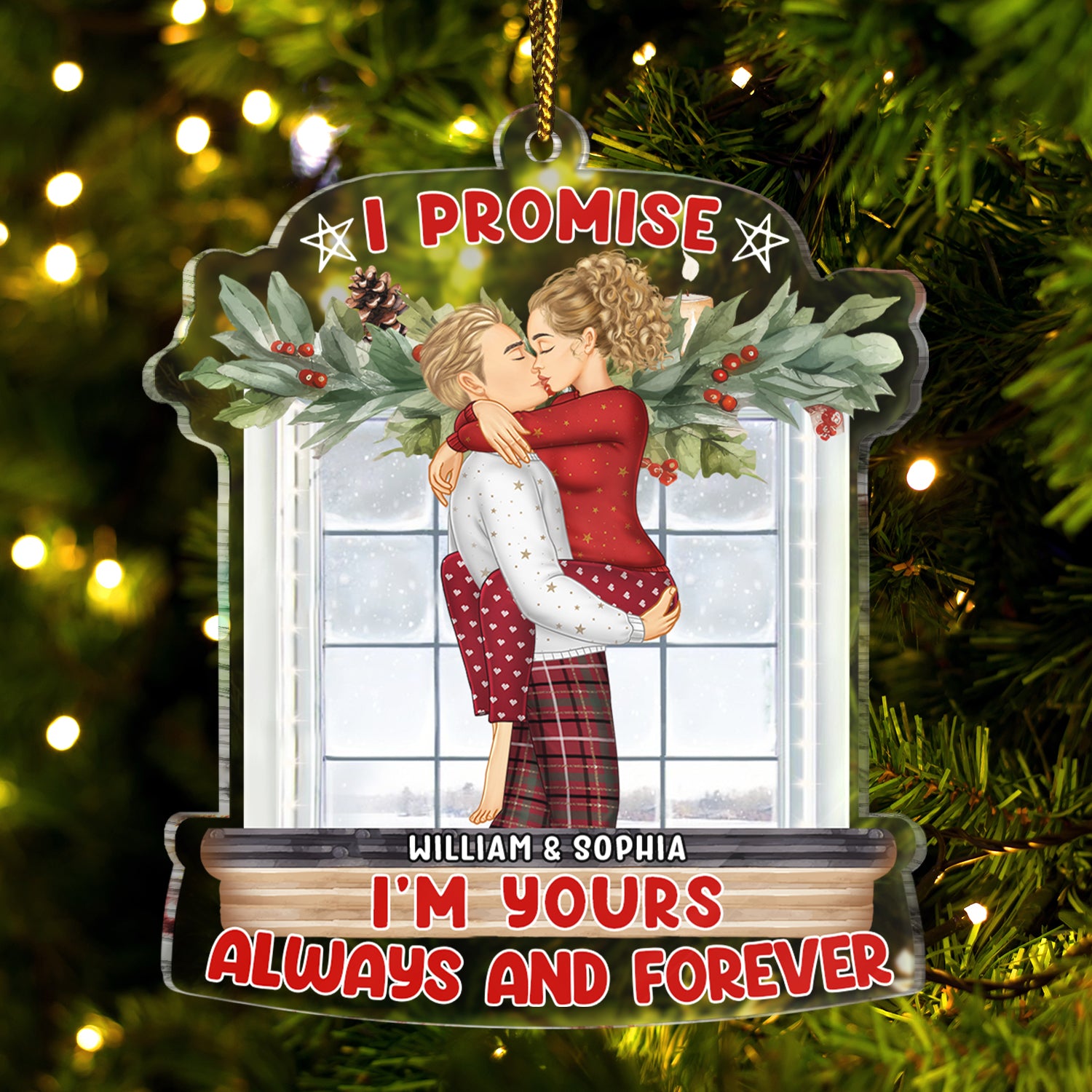 I Promise I'm Yours Always And Forever - Christmas Gift For Couples - Personalized Custom Shaped Acrylic Ornament