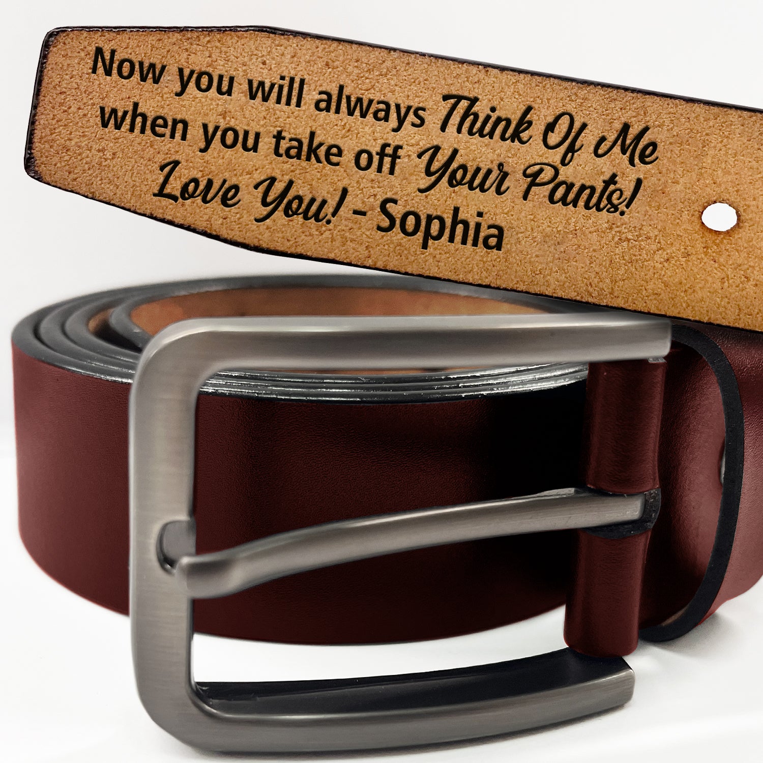 Now You Will Always Think Of Me - Funny Gift For Husband, Boyfriend From Wife, Girlfriend - Personalized Engraved Leather Belt