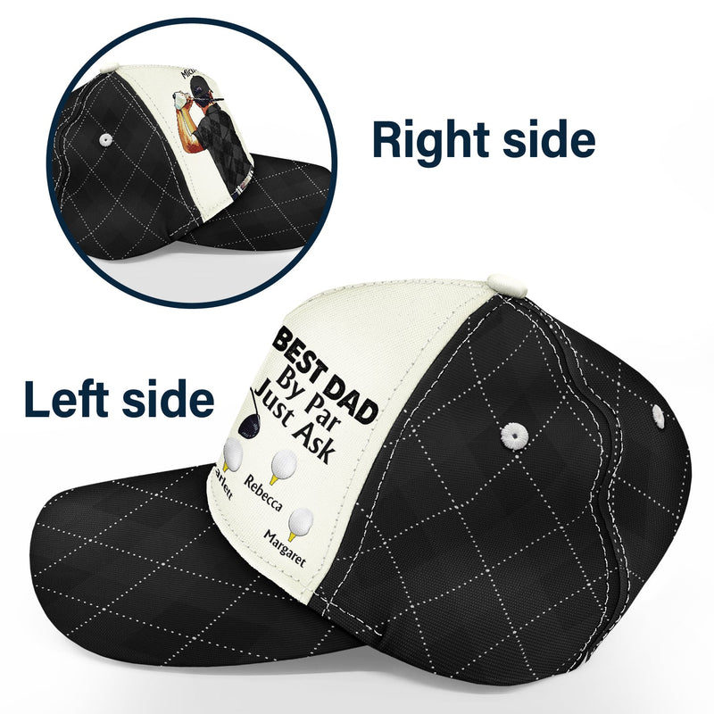 Best Dad By Par - Gift For Father, Golfer - Personalized Classic Cap