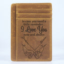 In Case You Need A Little Reminder - Gift For Couples, Husband, Wife - Personalized Card Wallet