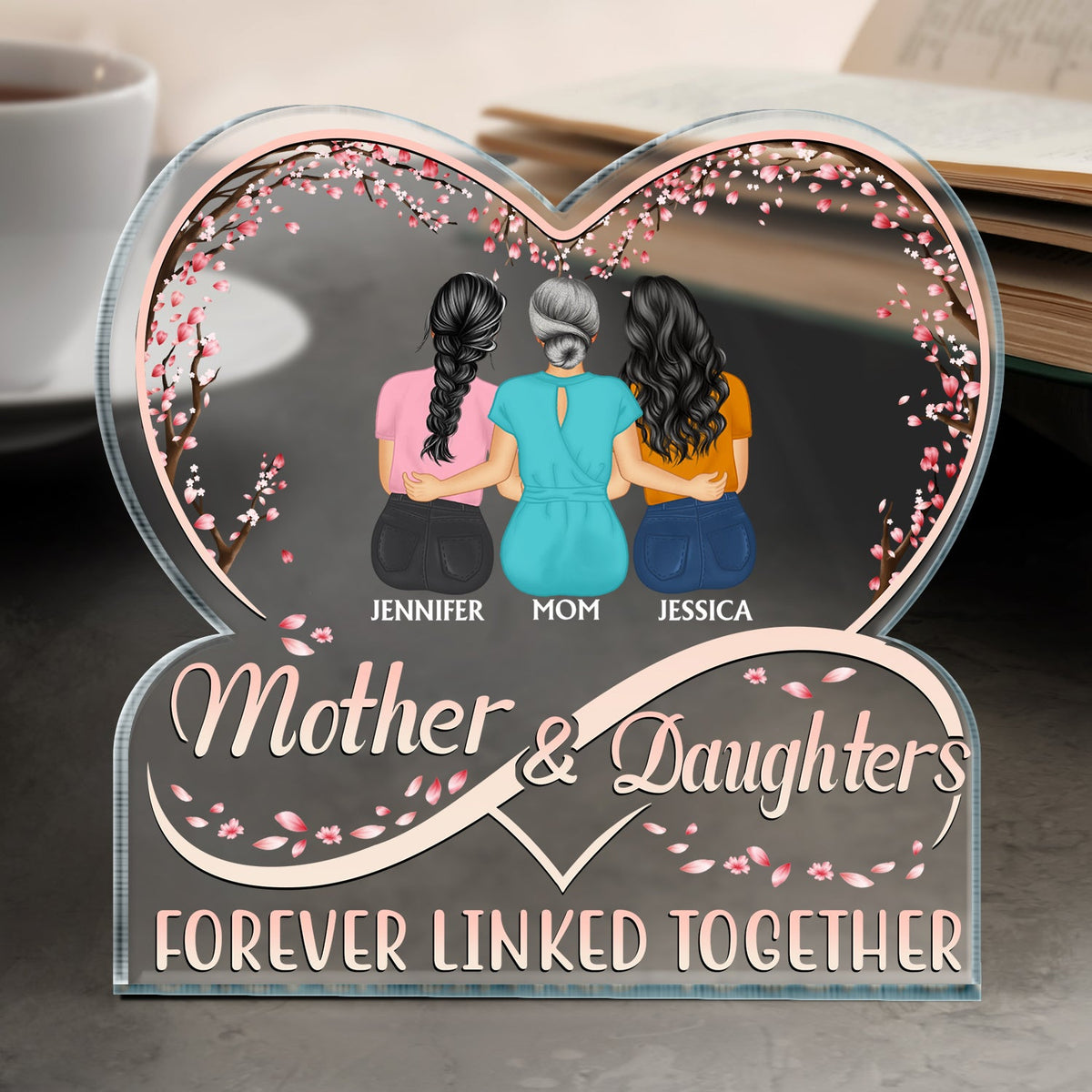 Mother And Daughters Forever Linked Together - Loving, Birthday Gift For Mother, Mom - Personalized Custom Shaped Acrylic Plaque