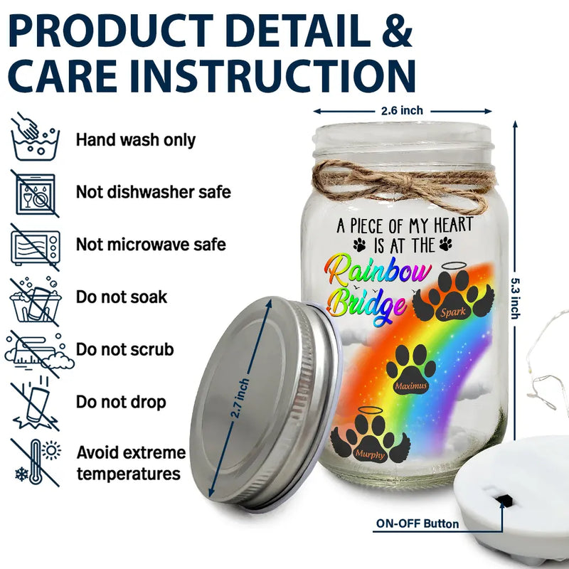 A Piece Of My Heart Is At The Rainbow Bridge - Personalized Mason Jar Light