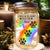 A Piece Of My Heart Is At The Rainbow Bridge - Personalized Mason Jar Light