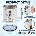 Custom Photo We Are No Returns Or Refunds - Personalized 14oz Stainless Steel Tumbler With Handle