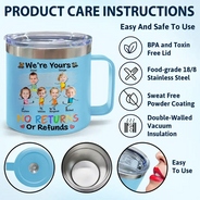 Custom Photo We Are No Returns Or Refunds - Personalized 14oz Stainless Steel Tumbler With Handle