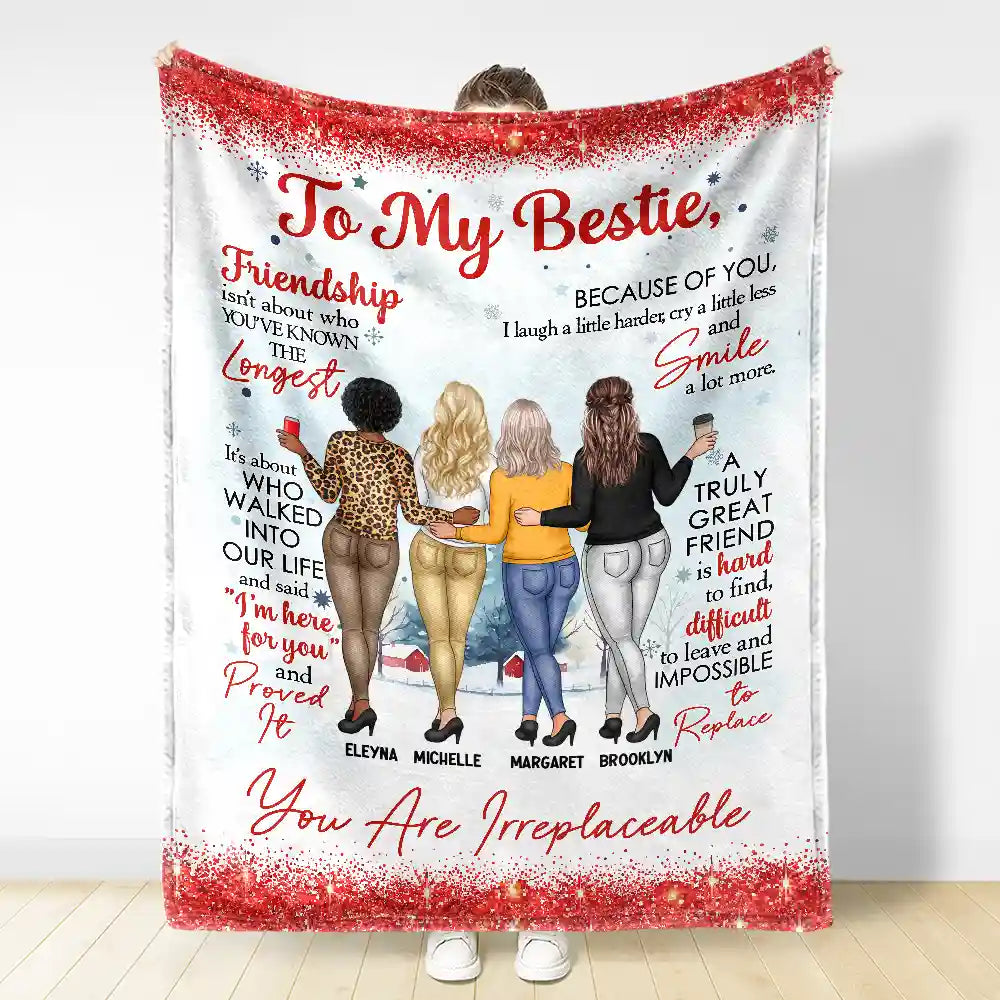 Gift For Bestie - A Truly Great Friend Is Hard To Find You Are Irreplaceable - Personalized Fleece Blanket, Sherpa Blanket