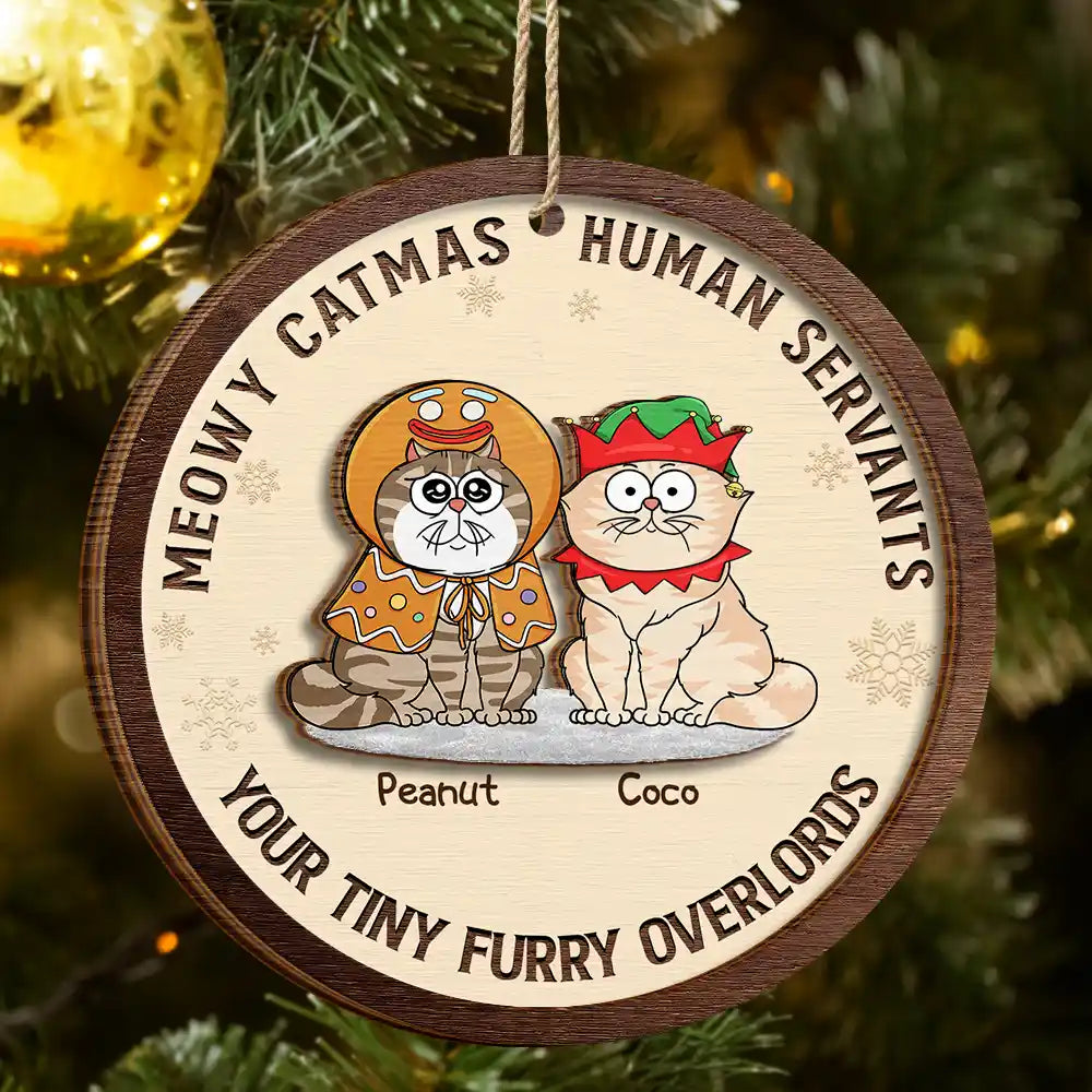 Funny Cats Meowy Catmas Human Servants - Personalized 2-Layered Wooden Ornament