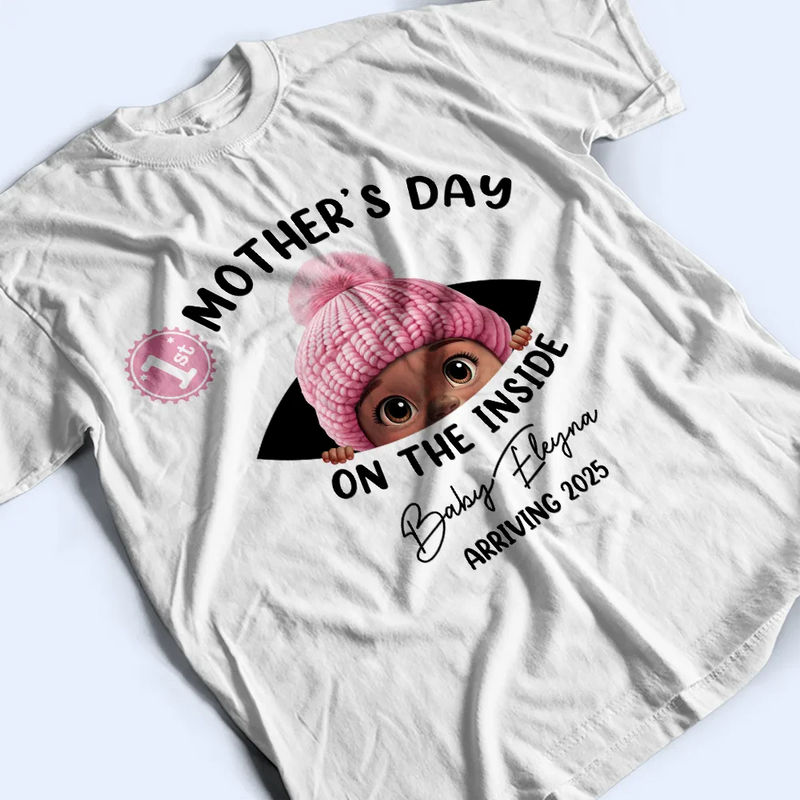 Pregnant Mom - Baby First Year On The Inside With Mom - Personalized T Shirt