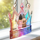 Mom - Daughters (Adult),Love - My Daughter Remember Whose Daughter You Are And Straighten Your Crown - Personalized Window Hanging Suncatcher Ornament