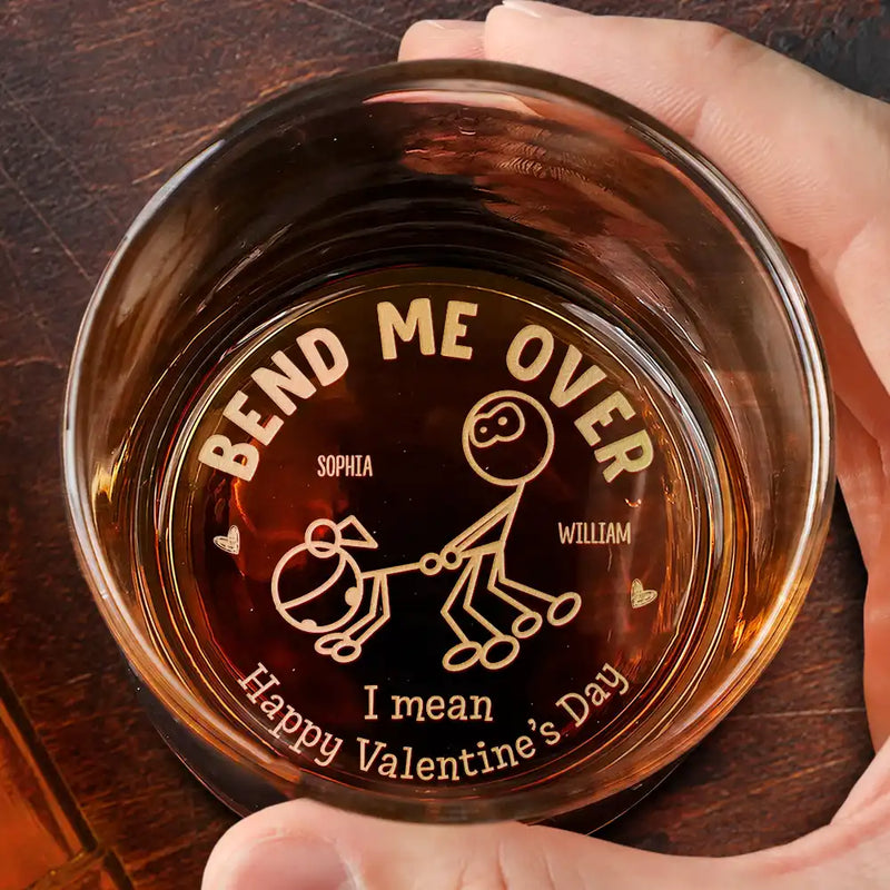 Gift For Couples, Gift For Husband, Gift For Boyfriend - Couple Bend Me Over I Mean I Love You Husband Wife - Personalized Engraved Whiskey Glass