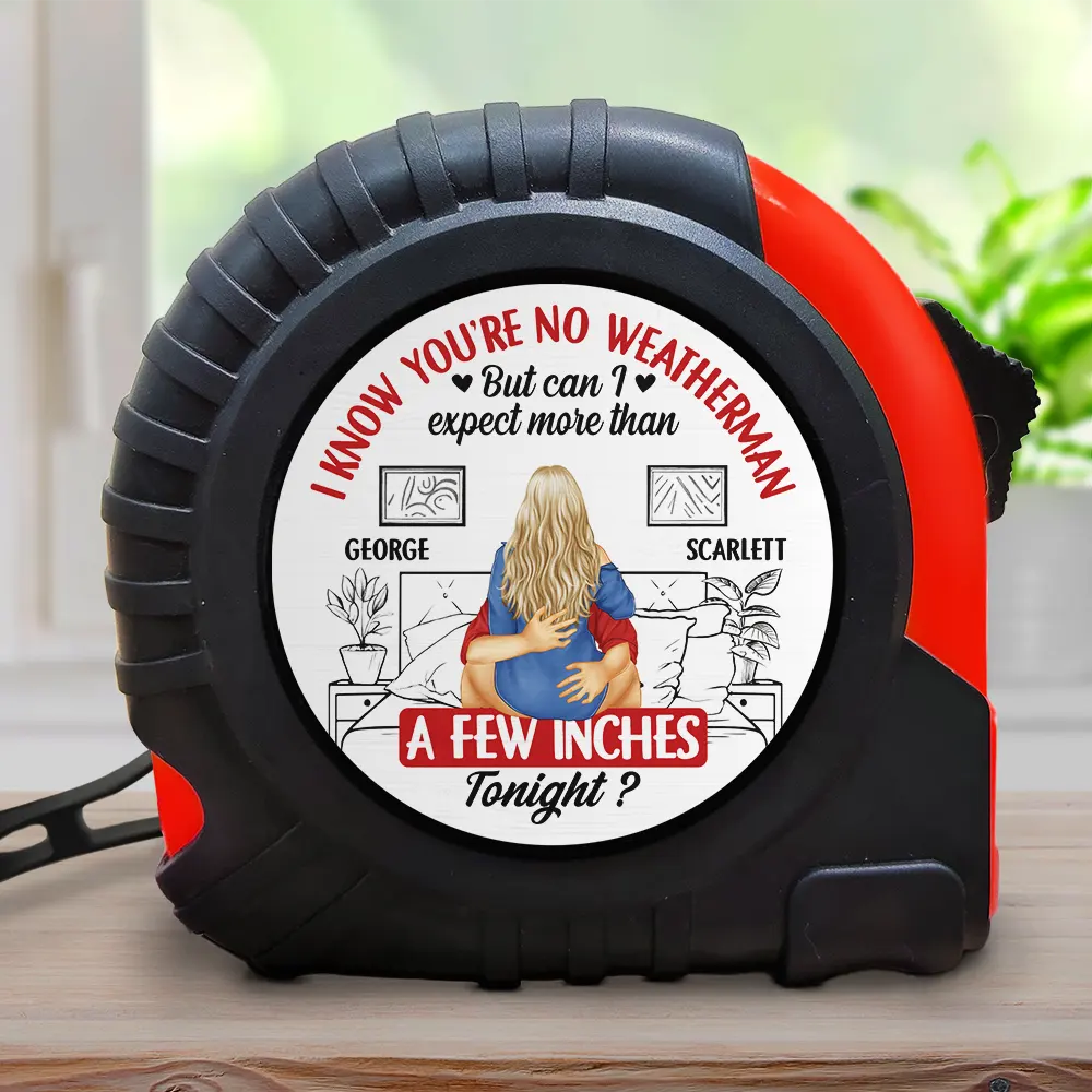 Gift For Couples,Gift For Husband,Gift For Wife,Gift For Boyfriend,Gift For Girlfriend,Funny - Couple Expect More Than A Few Inches Tonight - Personalized Tape Measure