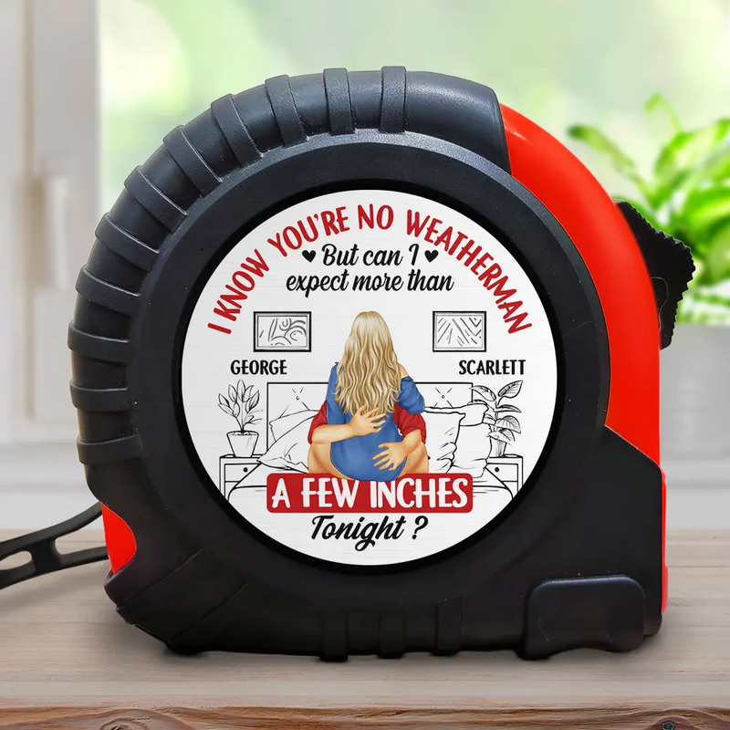 Gift For Couples,Gift For Husband,Gift For Wife,Gift For Boyfriend,Gift For Girlfriend,Funny - Couple Expect More Than A Few Inches Tonight - Personalized Tape Measure
