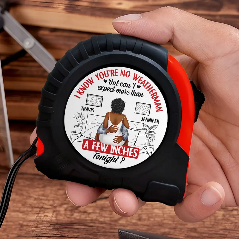 Gift For Couples,Gift For Husband,Gift For Wife,Gift For Boyfriend,Gift For Girlfriend,Funny - Couple Expect More Than A Few Inches Tonight - Personalized Tape Measure