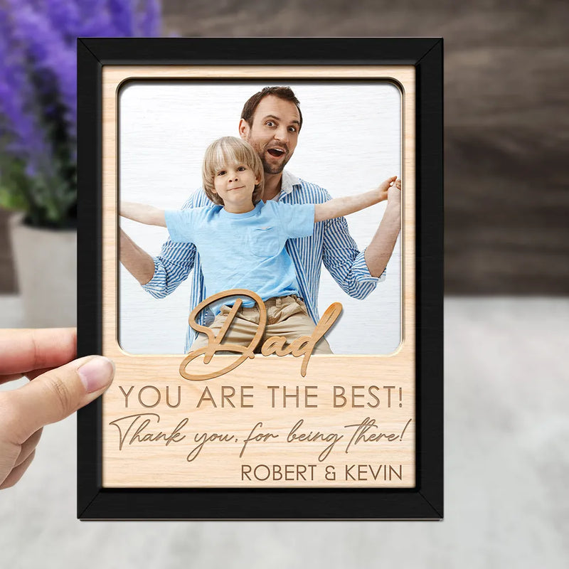 Gift For Father,Gift For Grandpa,Custom Photo,Funny - Custom Photo Dad Papa You Are The Best Thank You For Being There - Personalized 2-Layered Wooden Plaque With Stand