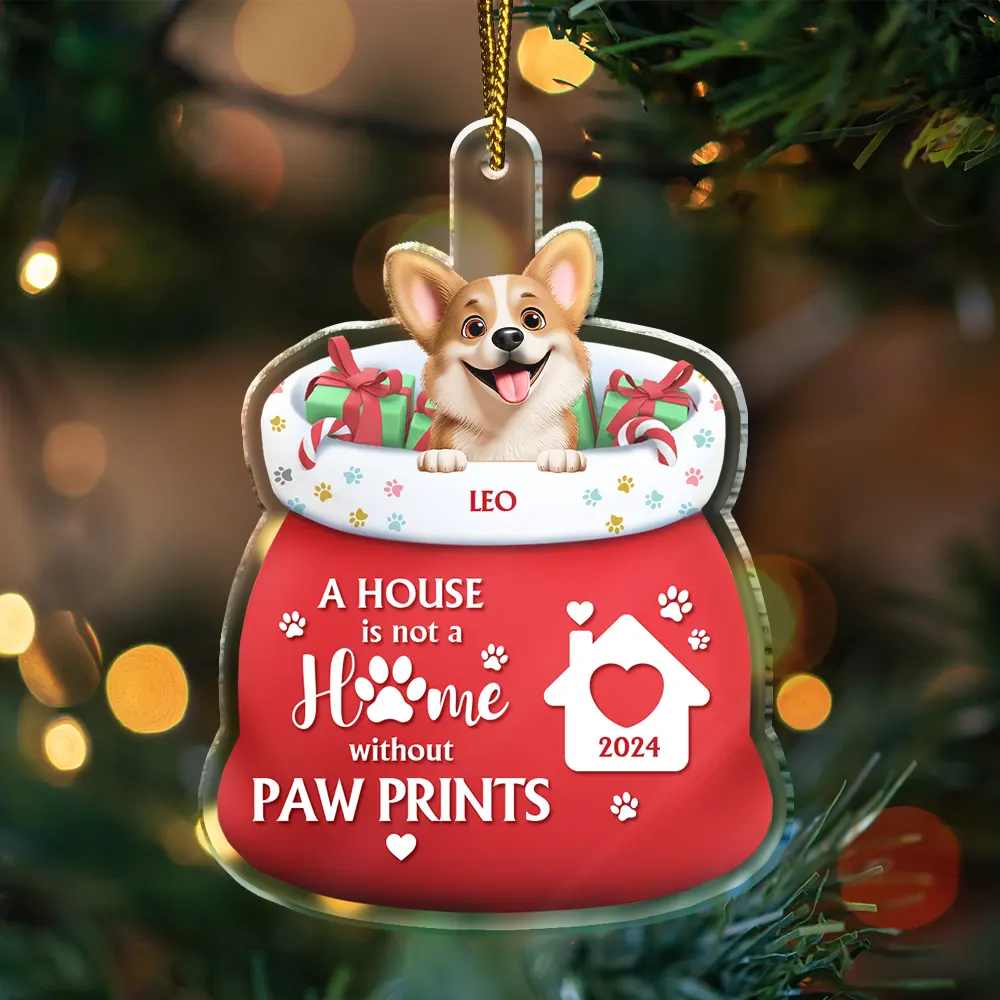 Christmas,Dog Lovers,Dog Mom,Dog Dad,Dog Couple,Happy - A House Is Not A Home Without Paw Prints - Personalized Custom Shaped Acrylic Ornament
