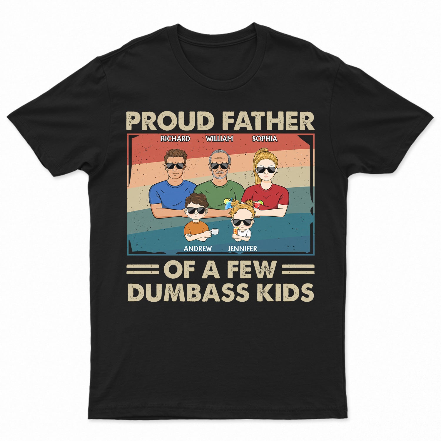 Proud Father Of A Few Kid & Adult - Funny Gift For Dad, Father, Grandpa - Personalized T Shirt