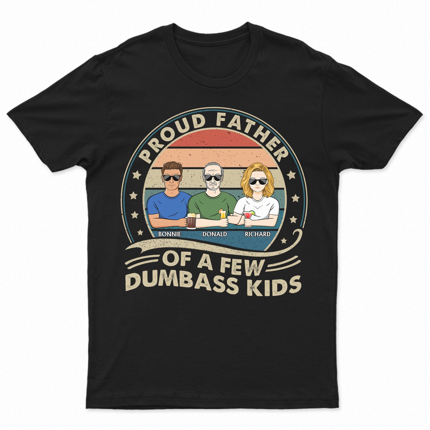 Proud Father Of A Few Retro - Funny Gift For Dad, Father, Grandpa - Personalized T Shirt