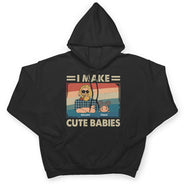 I Make Cute Babies Cartoon - Funny Gift For Dad, Father, New Dad - Personalized T Shirt