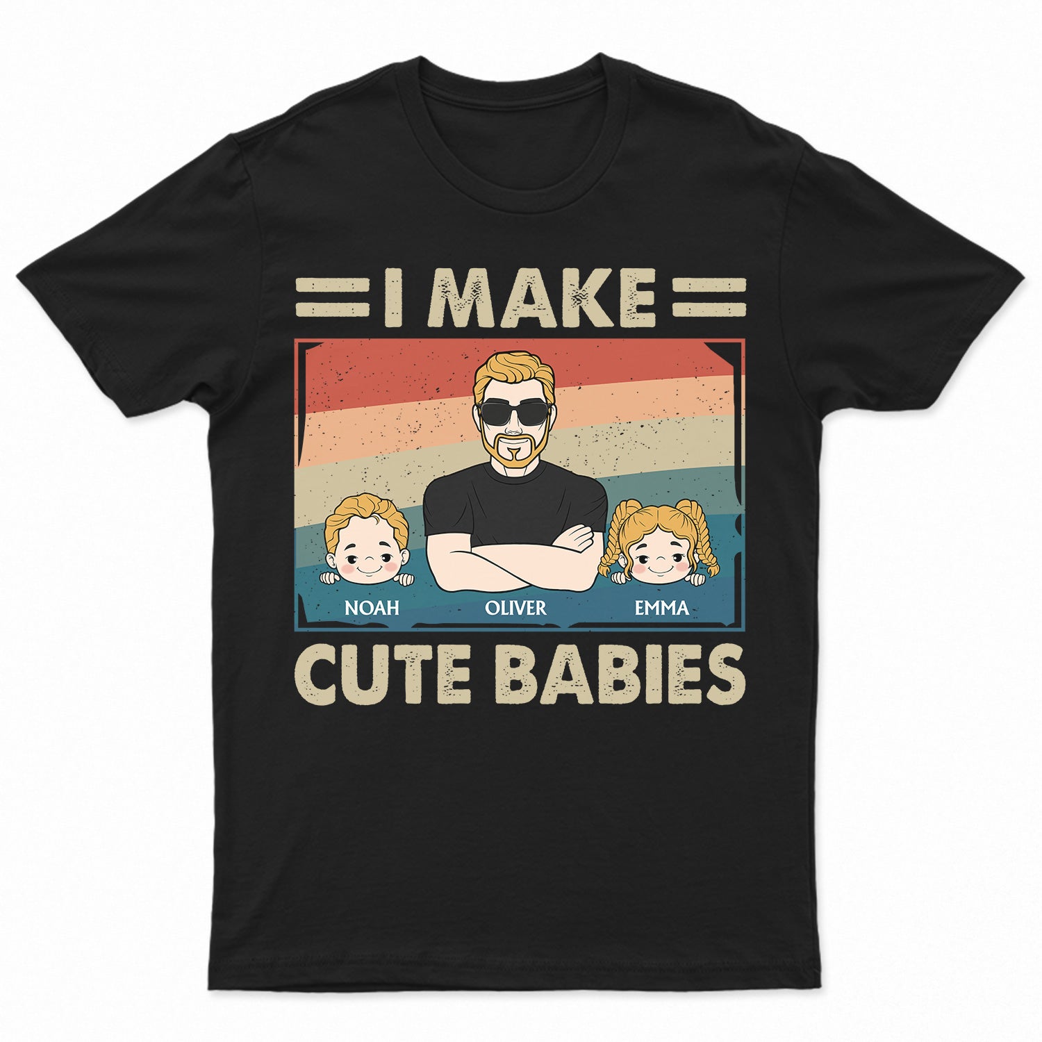 I Make Cute Babies Cartoon - Funny Gift For Dad, Father, New Dad - Personalized T Shirt