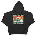 Awesome Like My Daughter - Funny Gift For Dad, Father, Grandpa - Personalized T Shirt