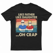 Tel père, telle fille - Cadeau amusant pour papa, père, grand-père - T-shirt personnalisé