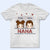 Nana Papa Mommy Daddy - Funny Gift For Dad, Mom, Grandma, Grandpa - Personalized T Shirt