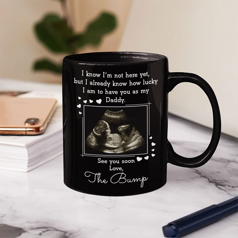 Custom Photo I Know I'm Not Here Yet - Gift For Dad, Father, New Parents - Personalized Black Mug
