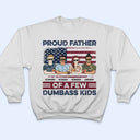 Proud Father Of A Few Background Options - Funny Gift For Dad, Father, Grandpa - Personalized T Shirt