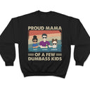Proud Mother Of A Few Kid & Adult - Funny Gift For Mom, Mother, Grandma - Personalized T Shirt
