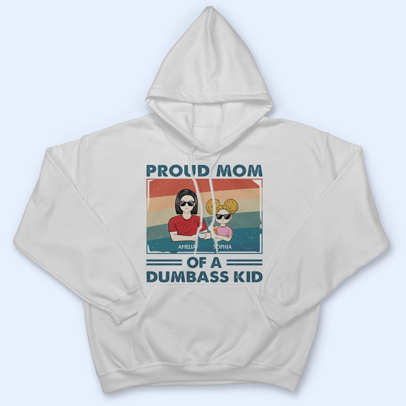 Proud Mother Of A Few Adult & Kid - Funny Gift For Mom, Mother, Grandma - Personalized T Shirt