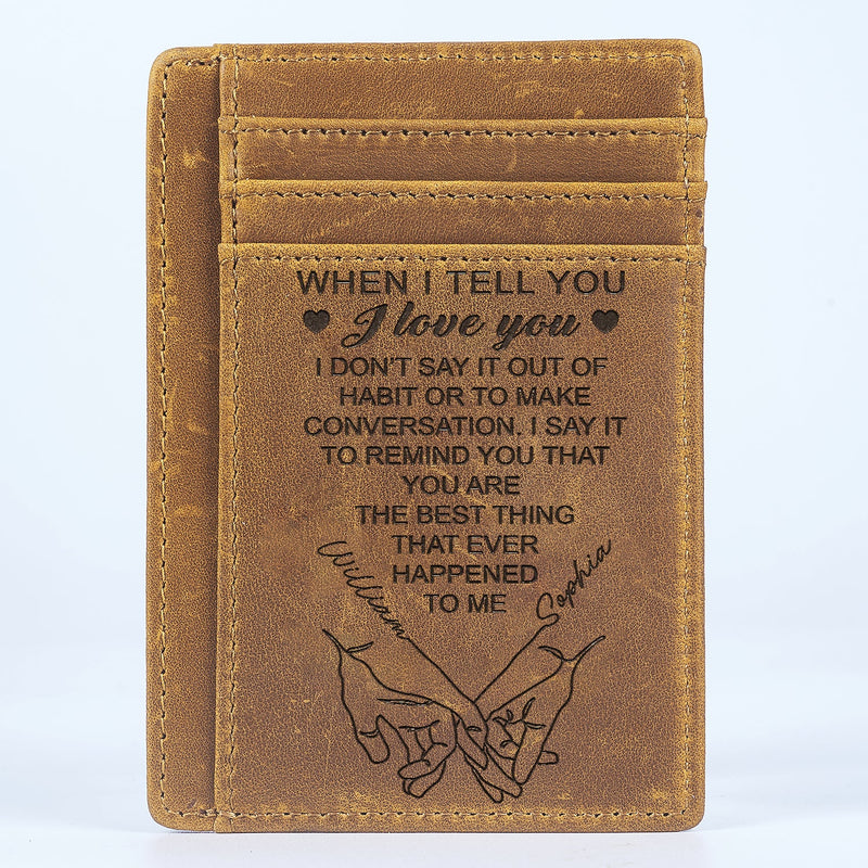 When I Tell You I Love You - Gift For Couples, Husband, Wife - Personalized Card Wallet