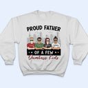 Proud Father Of A Few - Gift For Dad, Father, Grandpa - Personalized T Shirt