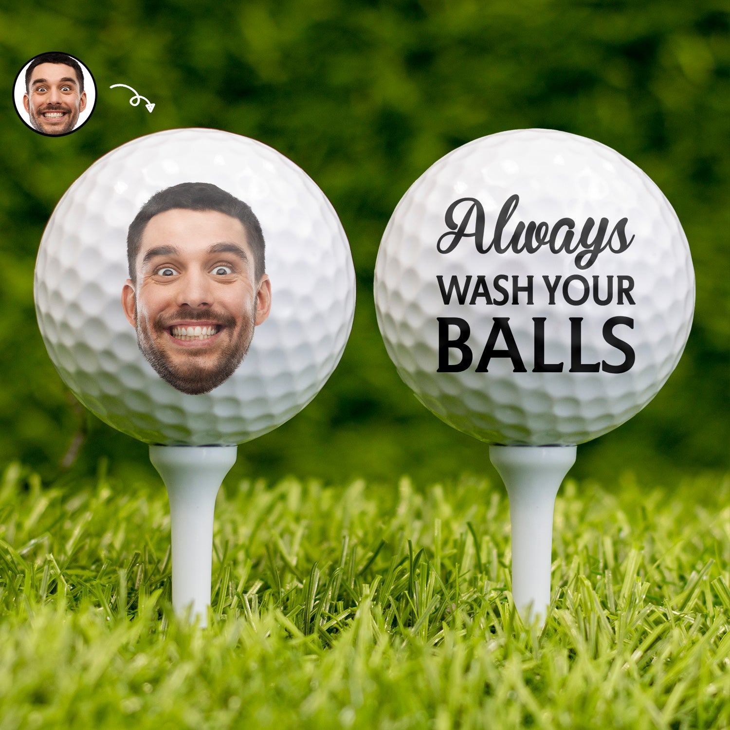 Custom Photo Always Wash Your Balls - Gift For Dad, Father, Grandpa, Golfer, Golf Lover - Personalized Golf Ball