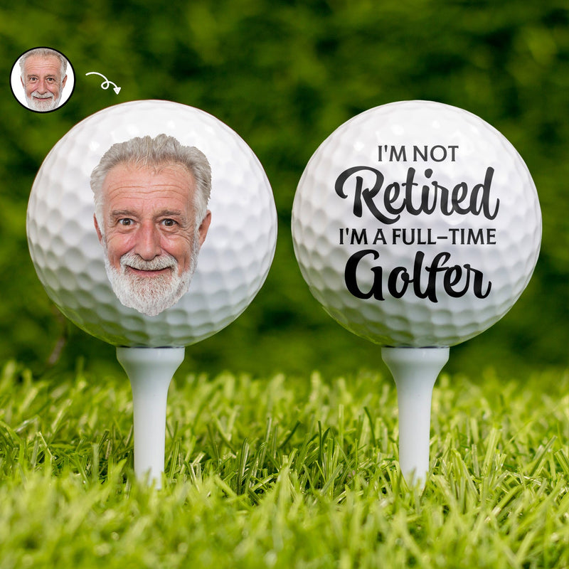 Photo personnalisée Je ne suis pas à la retraite - Cadeau pour papa, père, grand-père, golfeur, amateur de golf - Balle de golf personnalisée
