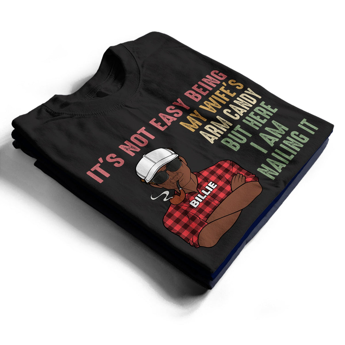 Ce n'est pas facile d'être le bras droit de ma femme - Cadeau amusant pour papa, père, mari - T-shirt personnalisé
