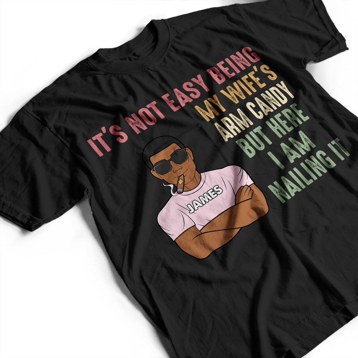 Ce n'est pas facile d'être le bras droit de ma femme - Cadeau amusant pour papa, père, mari - T-shirt personnalisé
