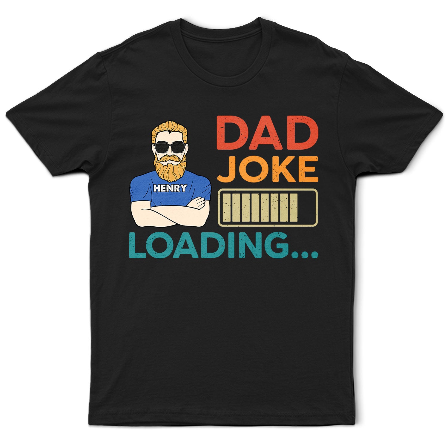 Funny Dad Joke Loading - Personalized T Shirt