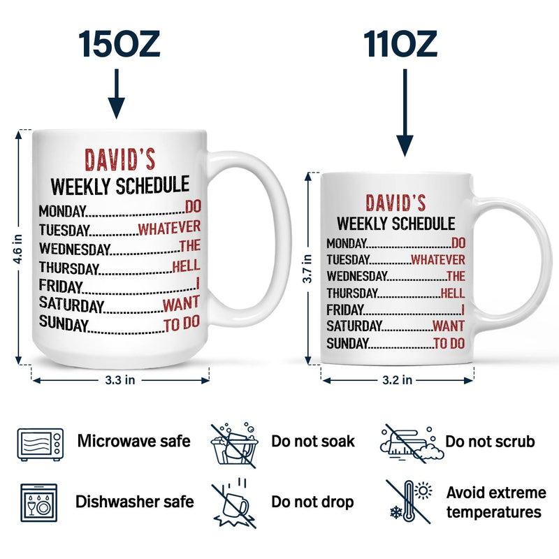 The Legend Has Retired Weekly Schedule - Personalized Mug