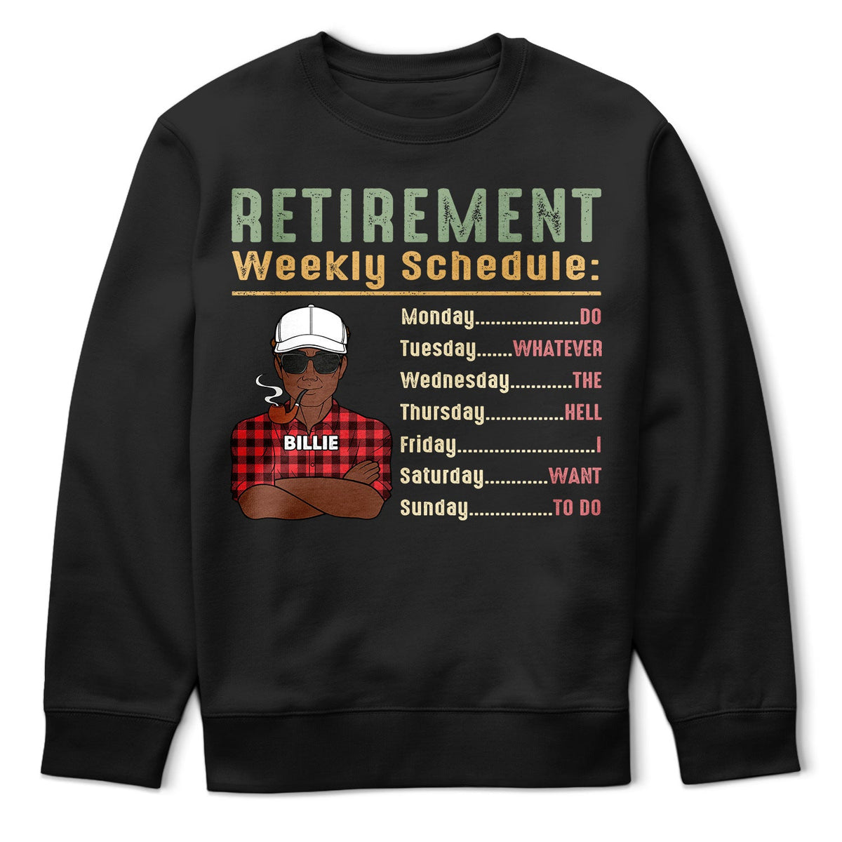 Retirement Weekly Schedule - Personalized T Shirt