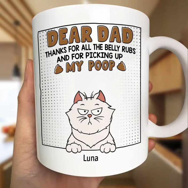 Dear Dad Thanks For All The Belly Rubs - Personalized Mug