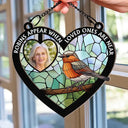 Custom Photo Robins Appear When Loved Ones Are Near - Personalized Window Hanging Suncatcher Ornament