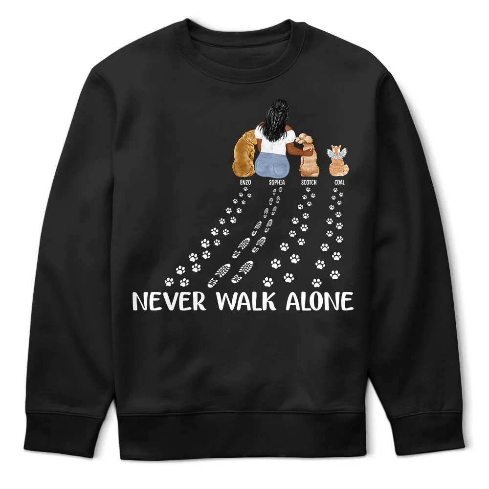 Never walk alone dog sweatshirt online