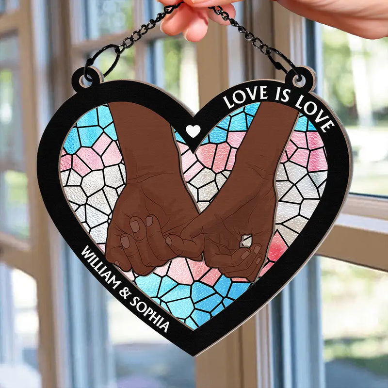 Love Is Love Pride - Personalized Window Hanging Suncatcher Ornament